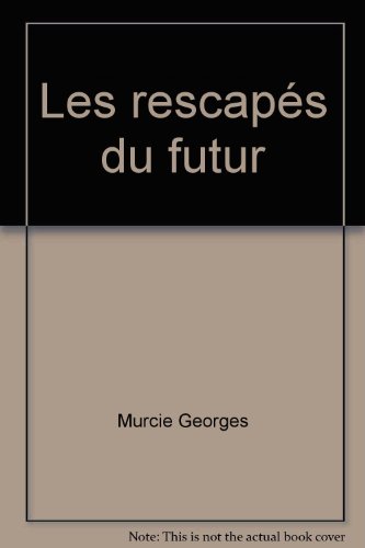 Les  Rescapés du futur