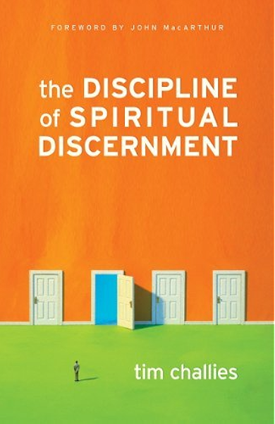 The Discipline Of Spiritual Discernment Foreword By John Macarthur Kindle Edition By Challies Tim John Macarthur Religion Spirituality Kindle Ebooks Amazon Com