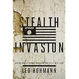 Stealth Invasion: Muslim Conquest Through Immigration and Resettlement Jihad