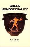Greek Homosexuality: Updated and with a new Postscript