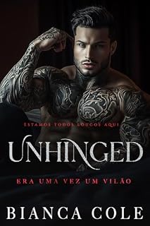 Livro Unhinged: Um Romance Sombrio Mafioso (Era uma vez um vilão)