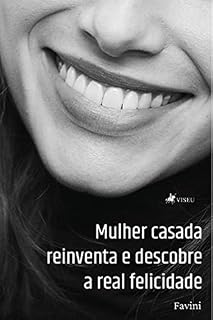 Livro Mulher casada reinventa e descobre a real felicidade