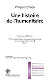 Une histoire de l'humanitaire (REPERES t. 522) (French Edition) by