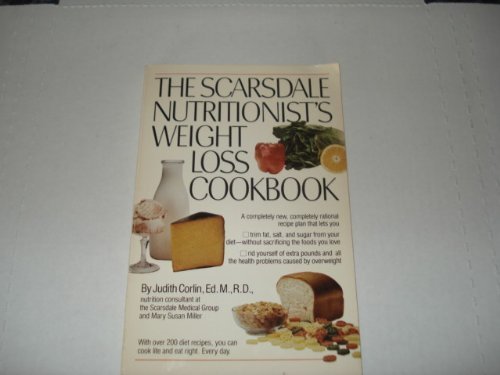 The Scarsdale Nutritionist's Weight Loss Cookbook by Judith Corlin, Mary Susan Miller