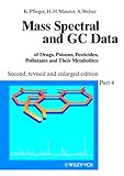 Image de Mass Spectral and GC Data of Drugs, Poisons, Pesticides, Pollutants and Their Metabolites (Part IV)