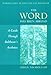 The Word Has Been Abroad: A Guide Through Balthasar's Aesthetics
