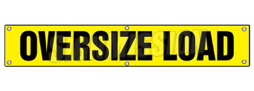 72" Over Size Load Banner Sign Sized Large Caution