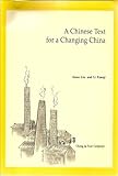 A Chinese Text for a Changing China, Liu, Irene and Li Xiaoqi, 0887271855