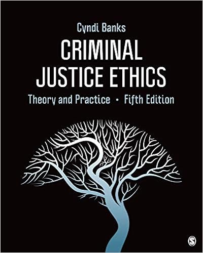 Criminal Justice Ethics Theory And Practice 9781544353593 Banks Cyndi L Books Criminal Justice Ethics Theory And Practice 9781544353593 Banks Cyndi L Books