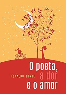 Livro O Poeta, A Dor E O Amor