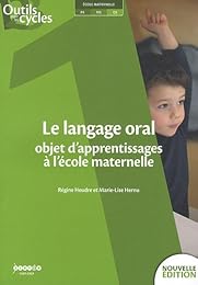 Le  langage oral, objet d'apprentissages à l'école maternelle