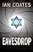 Eavesdrop: A Gripping International Spy Thriller