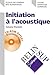 Initiation à l'acoustique by 
