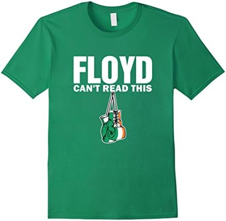 Mens Floyd Can't Read This MMA Boxing Funny Clothing Tee Shirt Large Kelly Green