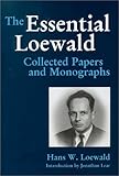 The Essential Loewald : Collected Papers and Monographs, , 1555721044