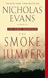 The Smoke Jumper: A Novel by Nicholas Evans