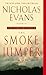 The Smoke Jumper: A Novel by Nicholas Evans
