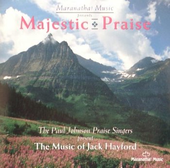 Marantha Music Presents Majestic Praise: The Music of Jack Hayford