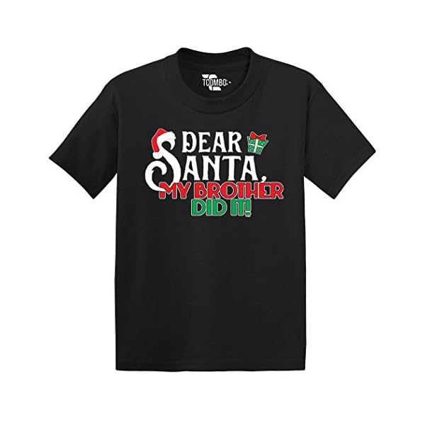 Dear Santa My Brother Did It - Christmas - Toddler Little Boy/Infant T-Shirt