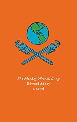 The Monkey Wrench Gang Abbey Edward Amazon Com Au Books