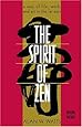 The Spirit of Zen: A Way of Life, Work, and Art in the Far East (Wisdom of the East)