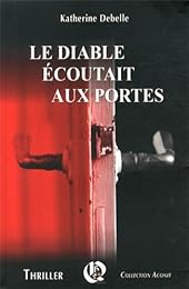 Le  diable écoutait aux portes