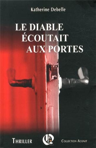 Le  diable écoutait aux portes