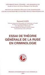 Essai de théorie générale de la ruse en criminologie