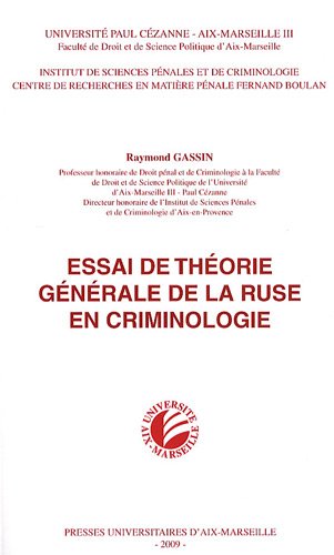 Essai de théorie générale de la ruse en criminologie