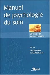 Manuel de psychologie du soin