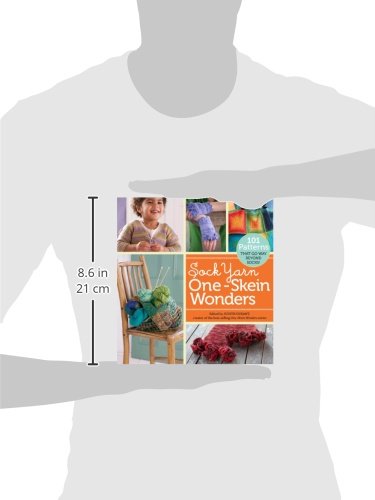 Sock Yarn One-Skein Wonders: 101 Patterns That Go Way Beyond Socks!