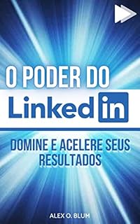 Livro O poder do Linkedin: Domine e acelere seus resultados