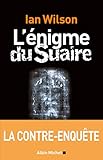 L Enigme Du Suaire - La Contre-Enquète (Spiritualites Grand Format) (French Edition) by 