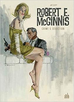 ROBERT E. McGINNIS Crime & Séduction