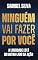Livro Ninguém vai fazer por você: A liberdade está do outro lado da ação