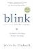 Blink: The Power of Thinking Without Thinking