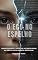 Livro O Eco no Espelho