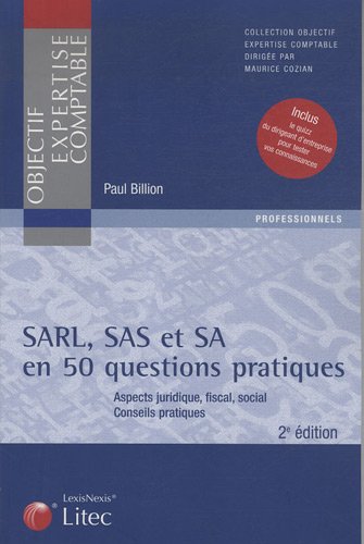 SARL, SAS et SA en 50 questions pratiques