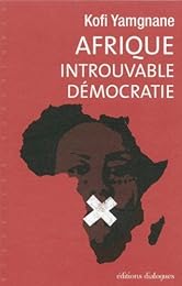 Afrique, introuvable démocratie