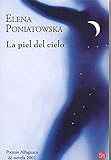 La piel del cielo / The Sky's Skin (Narrativa (Punto de Lectura)) (Spanish Edition) by