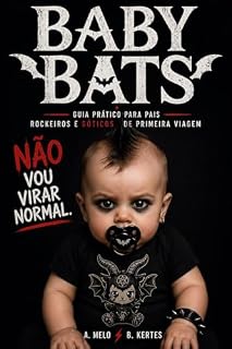 Livro Baby Bats: Guia Prático para Pais Rockeiros e Góticos de Primeira Viagem