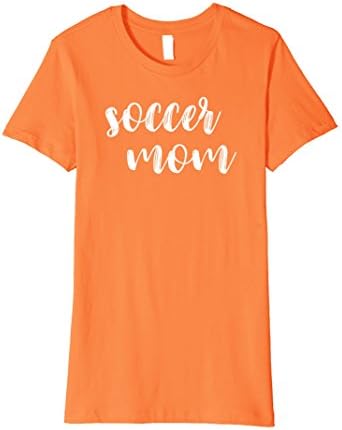 Womens Soccer Mom Cute Tee Shirt for Sports Mom in Team Colors XL Orange