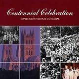 CENTENNIAL CELEBRATION:WASHINGTON NATIONAL CATHED  image