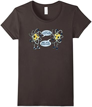 Womens I lost an Electron are you Positive Chemistry Math Shirt Small Asphalt
