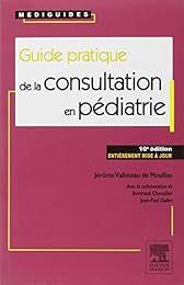Guide pratique de la consultation en pédiatrie
