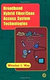 Broadband Hybrid Fiber/Coax Access System Technologies (Telecommunications)