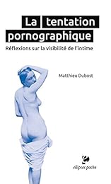 La  tentation pornographique