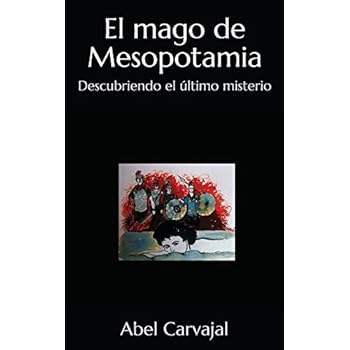 El mago de Mesopotamia: Descubriendo el último misterio (Trilogía Romana)