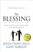 The Blessing: Giving the Gift of Unconditional Love and Acceptance