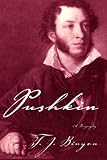 "Pushkin - A Biography" av T.J. Binyon